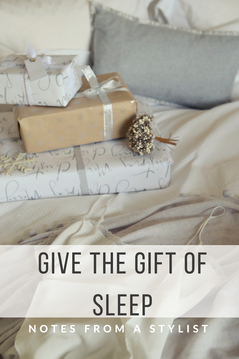 gift-of-sleep-notesfromastylist