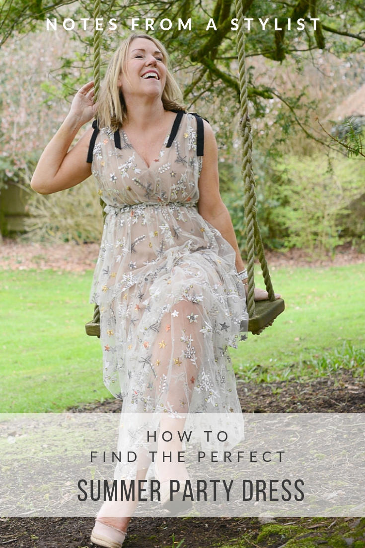 How to find the perfect Summer party dress - Notes From A Stylist